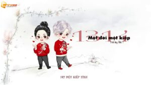 bai hat tieng trung 1314 mot doi mot kiep