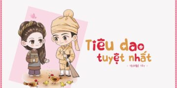 Bài hát tiếng Trung: Tiêu dao tuyệt nhất – 逍遥最好