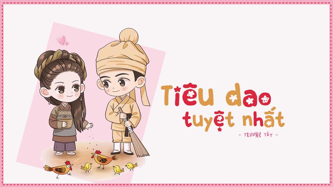 Bai Hat Tieng Trung Tieu Dao Tuyet Nhat
