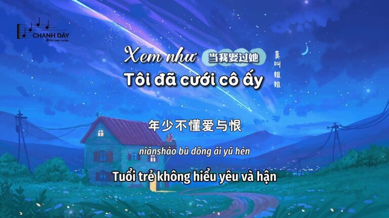 Bài hát tiếng Trung: Xem như tôi đã từng cưới cô ấy – 当我娶过她