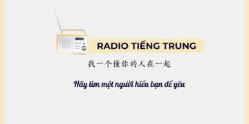 Radio tiếng Trung: Hãy tìm một người hiểu bạn để yêu
