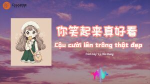 hoc tieng trung qua bai hat anh cuoi len trong that dep