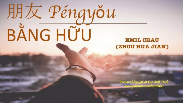 Học tiếng Trung qua bài hát: Bằng Hữu – 朋 友 – péng yǒu