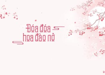 Học tiếng Trung qua bài hát: Đóa đóa hoa đào nở – 桃花朵朵开